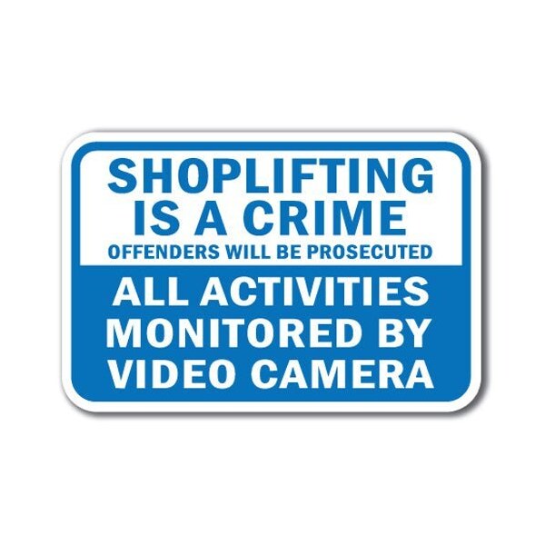 Signmission Safety Sign, 12 in Height, Aluminum, Shoplifting - Offender A-1218 Shoplifting - Offender - main
